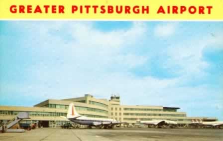 Greater Pittsburgh Airport, circa 1950s Greater Pittsburgh Airport, circa 1950s