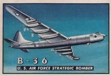 B-36 U.S. Air Force Strategic Bomber TOPPS Card #24 B-36 U.S. Air Force Strategic Bomber TOPPS Card #24